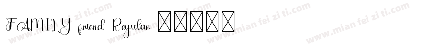 FAMILY friend Regular字体转换
